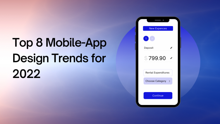 Top 8 Mobile-App Design Trends for 2023